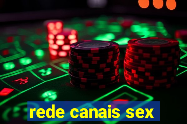 rede canais sex